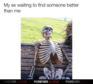 Keep Waiting - Forever Alone : Forever Alone